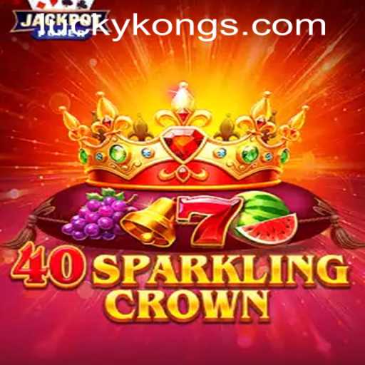40SparklingCrown: A Dazzling Addition to LuckyKong Casino