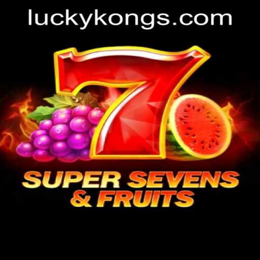 Experience the Exciting World of 7SuperSevensFruits at LuckyKong Casino