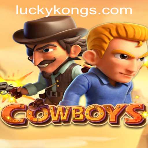 COWBOYS: An Exciting Adventure Awaits at LuckyKong Casino
