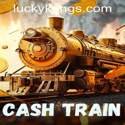 CashTrain: The Ultimate Gaming Experience at LuckyKong Casino