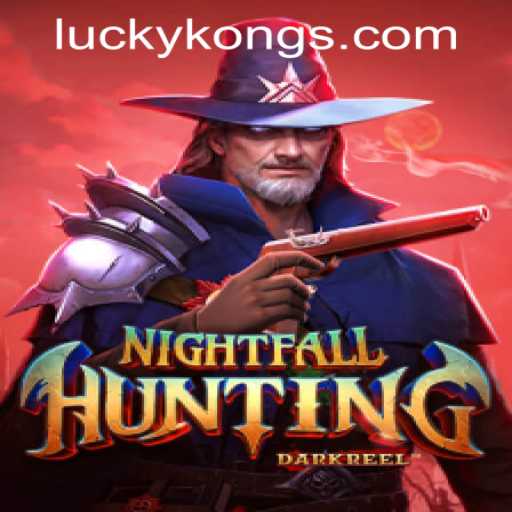 Discover the Thrills of NightfallHunting at LuckyKong Casino