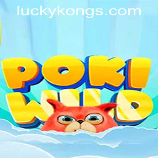 Exploring the Excitement of PokiWild at LuckyKong Casino